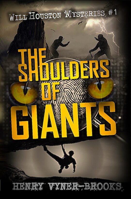 THE SHOULDERS OF GIANTS - Will Houston Mysteries Book I